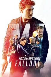 Mission: Impossible - Fallout (2018)