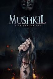 Mushkil (2019)