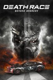 Death Race 4: Beyond Anarchy (2018)