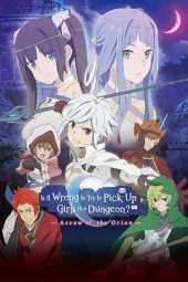 Is It Wrong to Try to Pick Up Girls in a Dungeon - Arrow of the Orion (2019)