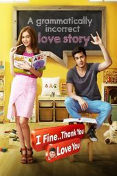 I Fine..Thank You Love You (2014)