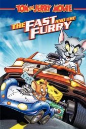 Tom and Jerry: The Fast and the Furry (2005)