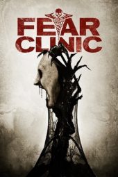 Fear Clinic (2014)