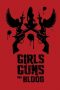 Girls Guns and Blood (2019)