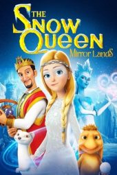 The Snow Queen: Mirrorlands (2018)