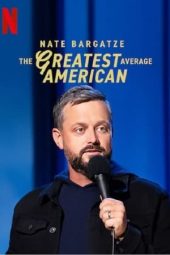 Nate Bargatze: The Greatest Average American (2021)