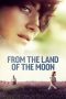 From the Land of the Moon (Mal de pierres) (2016)