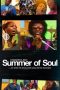 Summer of Soul (…Or, When the Revolution Could Not Be Televised) (2021)