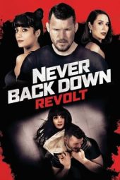 Never Back Down: Revolt (2021)