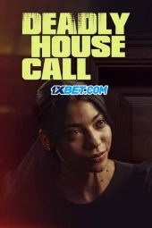 Deadly House Call (2021) Dub