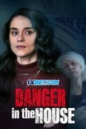 Danger in the House (2022) Sub