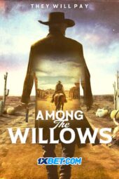 Among the Willows (2023) Sub